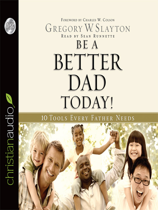 Title details for Be a Better Dad Today by Gregory Slayton - Available